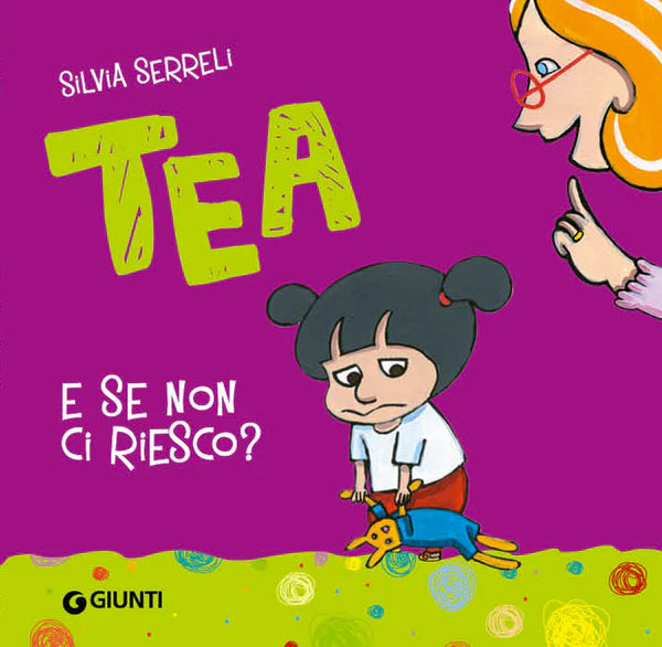 Giunti Tea E se non ci riesco? - Emotions Toy