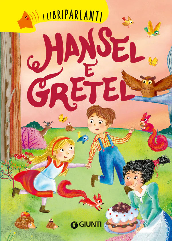 Giunti I libri parlanti Hansel e Gretel