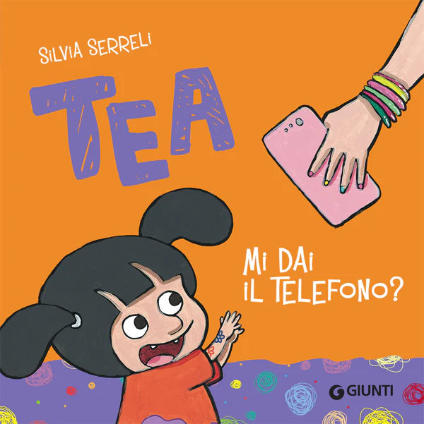 Giunti Tea Mi dai il telefono? - Emotions Toy