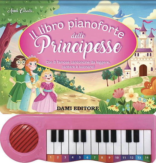 Dami Editore Il libro pianoforte delle Principesse - Emotions Toy