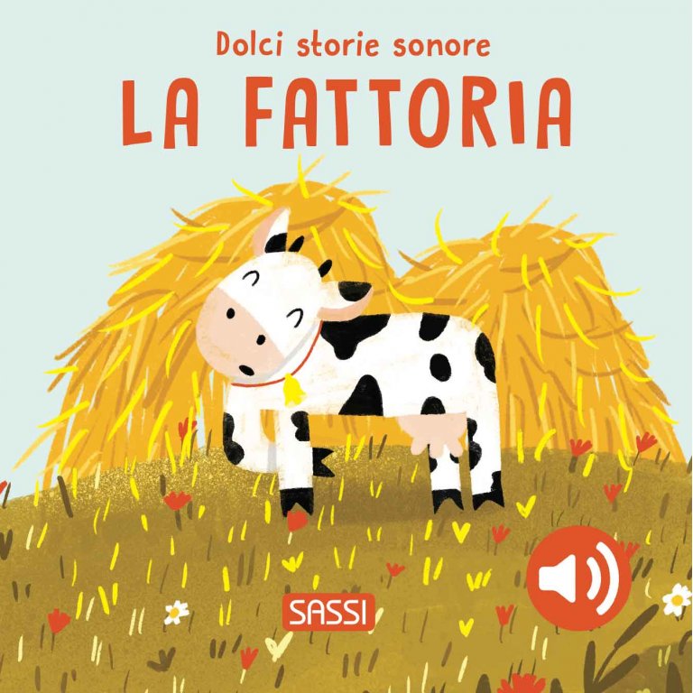 Sassi Dolci storie sonore. La Fattoria